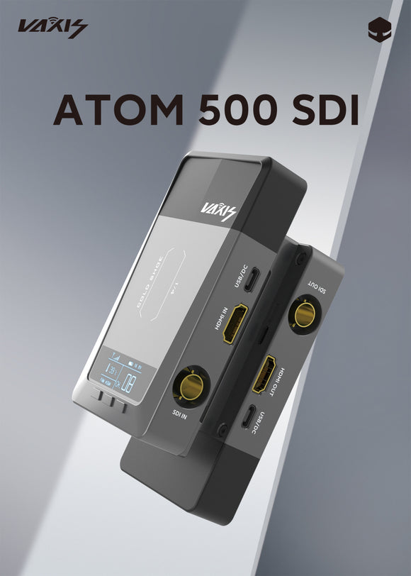 Vaxis Atom 500 SDI & HDMI